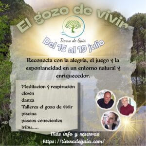 Julio 15 al 19✨ Retiro Vacaciones Conscientes | EL GOZO DE VIVIR ✨